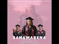 Sanamarena Remix-DJ Masterkid & DJ Bloza (Prod by Makhadzi, Prince Benza, Shapa Mimie & DJ Janisto) 