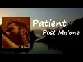 Post Malone - Patient