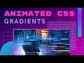The Trick to Animating CSS Gradients - Create Beautiful Effects