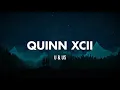 Quinn XCII - U & Us (Lyrics)