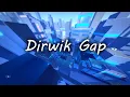 Lagu The Best Dirwik Gap