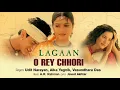 Lagu O REY CHHORI - LAGAAN WITHOUT THE ENGLISH PART (ONLY HINDI)