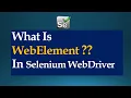 What is WebElement In Selenium WebDriver