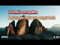 Di Dolomite kita bisa melihat gunung kapur yang spektakuler 