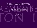 DINAH WASHINGTON - I REMEMBER YOU