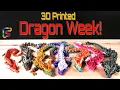 How many Dragons did I 3D Print this week