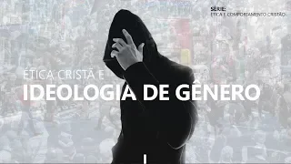 Ética Cristã e Ideologia de Gênero - Pr. Josué Brandão