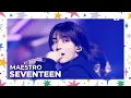 Download Lagu [SHINE STAGE 특집] 세븐틴 (SEVENTEEN) - MAESTRO #엠카운트다운 EP.842 | Mnet 240509 방송