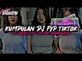 Download Lagu KUMPULAN DJ FYP TIKTOK 2023 SOUND KANE JEDAG JEDUG FUL BAS TERBARU