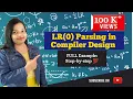 15 LR 0 parsing in Compiler Design LR 0 Parser Example Canonical collection of lr 0 items table
