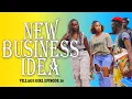 Lagu THE VILLAGE GIRL EPISODE 9(Newbusiness idea)