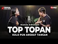 Download Lagu Maulana Ardiansyah - Top Topan - Kulo Pun Angkat Tangan ( Official Music Video )
