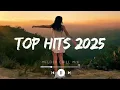 Lagu Top hits 2025 playlist ~ Trending music 2025~ Best songs 2025 updated weekly (Playlist Hits)