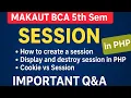 Session in PHP Explained Create Display Destroy Session Cookie vs Session Important Q A