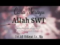 Download Lagu Cara Merayu Allah SWT || Ustadz Adi Hidayat, Lc., Ma