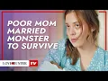 Download Lagu Poor Mom Married Monster To Survive @LoveBusterTV