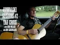 Download Lagu Kowalski Sessions #2, Tau Cross, We Control The Fear