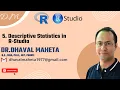 5 Descriptive Statistics in R Dr Dhaval Maheta