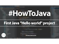 01 - How to make your first Java Hello world project
