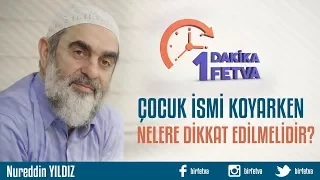 Çocuk ismi koyarken nelere dikkat edilmelidir?