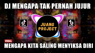 Download DJ MENGAPA TAK PERNAH JUJUR | REMIX VIRAL TIKTOK FULL BASS 2022 MP3