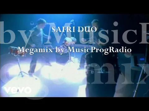 Download MP3 Safri Duo Megamix by MusicProgRadio.mp3