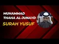 Surah Yusuf  ( Muhammad Thaha Al-Junayd )