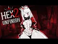 HEX 2 - UNFINISH