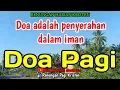 Renungan pagi - Doa adalah penyerahan dalam iman
