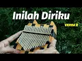 Download Lagu Inilah Diriku - Vidhia R (Kalimba Cover with Tabs) inilah diriku tak ingin kau pergi dari sisiku