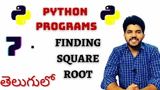 Python Programs 7 Square Root in Python Programming User Input In Telugu By Coding Desk