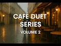 Download Lagu Café Love Trilogy: Moonlight, Rain \u0026 First Sip (Cafe Duet Series Volume 2)