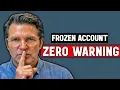 You Can t Touch Your Own Money The Truth About Bank Account Freezes in 2026