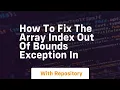 how to fix the array index out of bounds exception in