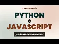 Python vs JavaScript Cual Aprender Primero en 2026 Guia Completa