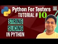 Python for Testers - String Slicing in Python