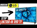 LG UN7300 U 4K TV Unboxing and Setup