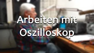 Arbeiten mit einem Oszilloskop || Meister Jambo