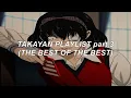 Download Lagu Bests Takayan's songs EVER (For me) *Part 3*