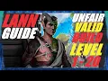 Lann Ultimate Guide - Unfair Valid Build from Level 1 to 20