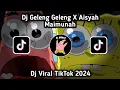 Download Lagu Dj Geleng Geleng X Aisyah Maimunah Viral TikTok Terbaru !!!