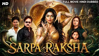SARPA RAKSHA - Hindi Dubbed Full Movie | Vinod Alva, Siri, Varna | South Action Horror Movie