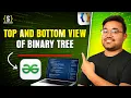 Top and Bottom view of binary tree Java DSA Placement Shashwat Tiwari Hindi
