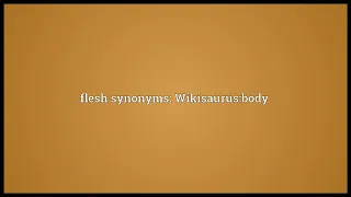 Flesh Meaning