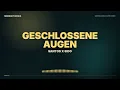 SANTOS x Sido — Geschlossene Augen (Lyrics) | Songtext · Deutschpop