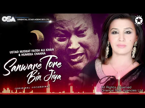 Download MP3 Sanware Tore Bin Jiya | Humera Channa \u0026 Nusrat Fateh Ali Khan | official video | OSA Worldwide