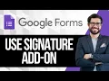 How to use Signature Add-on for Google Forms