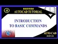 INTRODUCTION TO BASIC COMMANDS BASIC TUTORIALS FOR BEGINNERS AUTO-CAD 2016