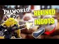 HOW TO GET REFINED INGOTS IN PALWORLD