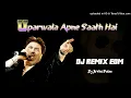 Download Lagu Uparwala Apne Saath Hai EDM Remix By Dj Arvind Patna